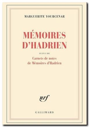 Mémoires d’Hadrien, Marguerite Yourcenar.JPG